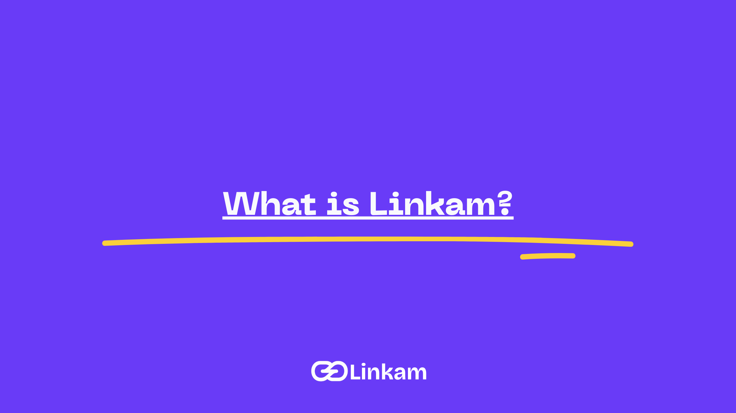 What is Linkam?